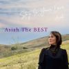 Asiah - Asiah The BEST -Stay in Your love- [CD]