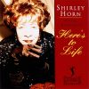 シャーリー・ホーン - ヒアズ・トゥ・ライフ [CD] [限定]