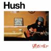 踊ろうマチルダ - Hush [CD]