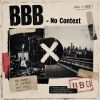 BBB - No Context [2CD]