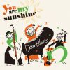 Dear Blues - You are my sunshine [CD]