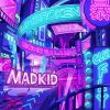 MADKID / Unbroken / ボンバラマン