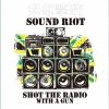SHOT THE RADIO WITH A GUN - 無線撃銃 -Sound Riot- [CD]