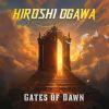 HIROSHI OGAWA - Gates of Dawn [CD]