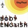 キング・フロイド - ボディー・イングリッシュ [CD]