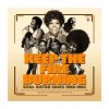 キープ・ザ・ファイア・バーニング:ソウル・シスター・サイズ 1968-1982 3CDエディション [3CD]