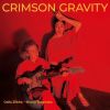 Geila Zilkha & Shunji Takenaka - CRIMSON GRAVITY [CD]