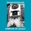 Headache SAMPLER CD volume 7 [CD]