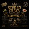 STEREO CRAVA - ALL JAMAICAN DUB PLATE MIX -Foundation Reggae &'80～'90s Dancehall Classics- [CD]
