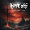 ファイアーフレイム - フォース・アゲインスト・ジ・エンド～終焉への抗戦～ [CD]