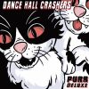 DANCE HALL CRASHERS - Purr Deluxe [CD]