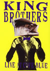 KING BROTHERS/LIVE at Cafe BLUE [DVD]