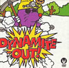 Dynamite out