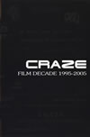 CRAZE/CRAZE FILM DECADE 1995-20052006.1.9 SHIBUYA-AX [DVD]
