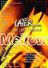 レイター:MELLOW [DVD]