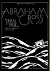 ABRAHAM CROSS/ѥ롦ȥ饤(Spiral TribeLive at Raw Life 2005&2006) [DVD]