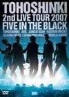 2nd LIVE TOUR 2007〜Five in the Black〜