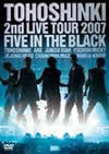 /2nd LIVE TOUR 2007Five in the Blackҽ2ȡ [DVD]