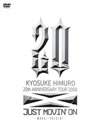KYOSUKE HIMURO 20th ANNIVERSARY TOUR 2008 JUST MOVIN'ON-MORALPRESENT-
