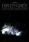 Dir en grey/TOUR08 THE ROSE TRIMS AGAIN [DVD]