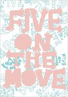 FIVE ON THE MOVE [DVD]
