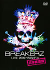 BREAKERZ LIVE 2009WISHin ƻ