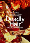 Deadly Hair-HALL TOUR MERCURY-