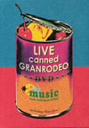 GRANRODEO/LIVE canned GRANRODEO3ȡ [DVD]