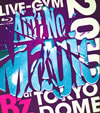 B'z/B'z LIVE-GYM 2010Ain't No Magicat TOKYO DOME [Blu-ray]
