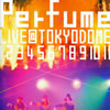 Perfume/10ǯ᥸㡼ǥӥ塼5ǯǰ!Perfume LIVE@ɡ1 2 3 4 5 6 7 8 9 10 11סҽס2ȡ [DVD]