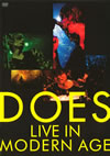 DOES/LIVE IN MODERN AGE [DVD]