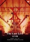 X JAPAN/THE LAST LIVE ǡ2ȡ [DVD]