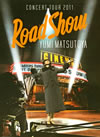 Ǥëͳ/CONCERT TOUR 2011 Road Show [Blu-ray]