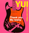 YUI/Thank you My teens [Blu-ray]