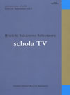 ζ/commmons schola:Live on Television vol.1 Ryuichi Sakamoto Selections:schola TV [Blu-ray]
