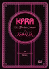 KARA 2012 The 1st ConcertKARASIA IN OLYMPIC GYMNASTICS ARENA SEOUL