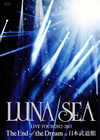 LUNA SEA/LUNA SEA LIVE TOUR 2012-2013 The End of the Dream at ƻۡ2ȡ [DVD]