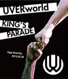 UVERworld/UVERworld KING'S PARADE Zepp DiverCity 2013.02.28 [Blu-ray]