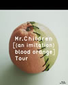 Mr.Children/Mr.Children[(an imitation)blood orange]Tour [Blu-ray]