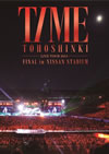  LIVE TOUR 2013TIMEFINAL in NISSAN STADIUM