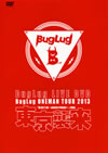 BugLug/BugLug LIVE DVD BugLug ONEMAN TOUR 2013ֳԿʡGAISEN PARADEFINAL [DVD]