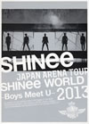 SHINee/JAPAN ARENA TOUR SHINee WORLD 2013Boys Meet UҴ2ȡ [DVD]