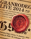 GRANRODEO/GRANRODEO LIVE 2014 G9 ROCKSHOW3ȡ [Blu-ray]