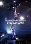 ayumi hamasaki PREMIUM SHOWCASEFeel the love