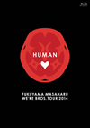 ʡ/FUKUYAMA MASAHARU WE'RE BROS.TOUR 2014 HUMAN [Blu-ray]