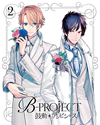 B-PROJECTư*ӥ㥹 2Ҵǡ [Blu-ray]