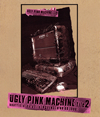 hide/UGLY PINK MACHINE file2 unofficial data file [PSYENCE A GO GO 1996] [Blu-ray]