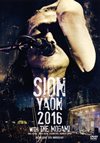 SION-YAON 2016 with THE MOGAMI〜Major Debut 30th Anniversary〜