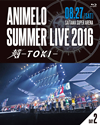 Animelo Summer Live 2016 -TOKI-8.272ȡ [Blu-ray]