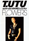 Եδ/T.UTU with the BAND in Fix Box FLOWERS [DVD]